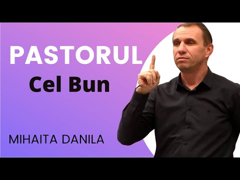 Mihăiţă Dănilă - Păstorul Cel Bun