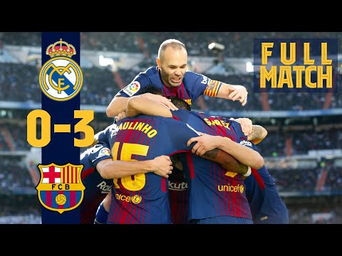 FULL MATCH: Real Madrid 0 - 3 FC Barcelona (2017) When Barça stunned Real Madrid in 