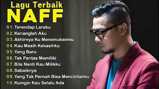 Download lagu NAFF FULL ALBUM | POP NOSTALGIA 2000AN || Terendap Laraku ||Tak Seindah Cinta Yang Semestinya|| mp3