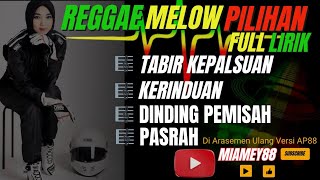 Download lagu TABIR KEPALSUAN | KERINDUAN | DINDING PEMISAH | PASRAH FULL LIRIK REGGAE mp3