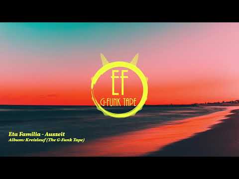 Eta Familia - Auszeit (prod. by DOPFunk)