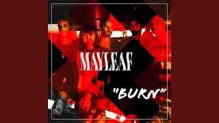 Mayleaf - Burn video