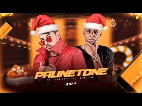 MC CEGO ABUSADO E MC GW - PAUNETONE ( REMIX BREGA FUNK )