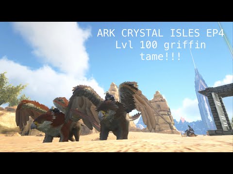 ARK CRYSTAL ISLES ep4- lvl 100 Griffin Tame!!!
