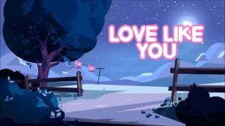 Steven Universe- Love Like You lyrics (August 2016)