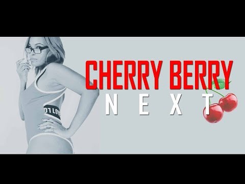 Cherry Berry - Next (Clip officiel)