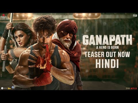 GANAPATH | Hindi Teaser | Amitabh B, Tiger S, Kriti S ❘ Vikas B, Jackky B | 20th Oct' 23