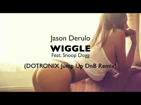 Jason Derulo - Wiggle Feat. Snoop Dogg (Dotronix Jump Up DnB Remix)