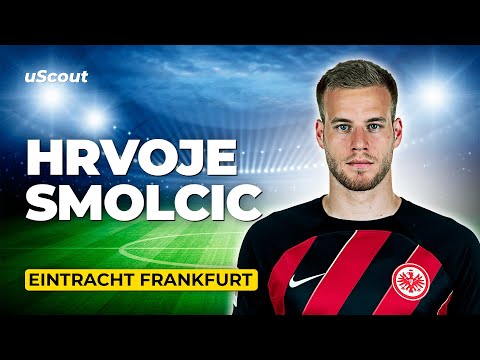 How Good Is Hrvoje Smolcic at Eintracht Frankfurt?