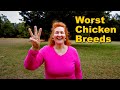 The 3 WORST Chicken Breeds