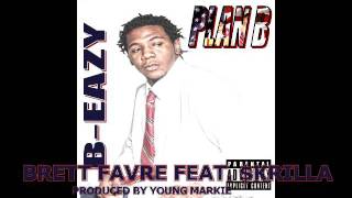 B-EAZY - BRETT FAVRE FEAT. $KRILLA (PRODUCED BY YOUNG MARKIE) [AUDIO]