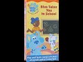 Opening To Blue S Clues Blue Takes You To School 2003 VHS