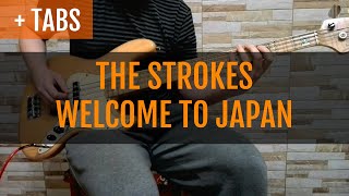 The Strokes - Welcome to Japan (Bass Cover with TABS!)