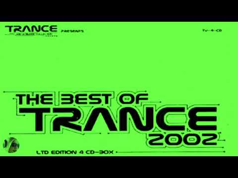 The Best of Trance 2002 Album 4XCD - CD1 - ATB, Dance Nation, Ian Van Dahl