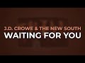 J.D. Crowe & The New South - Waiting For You (Official Audio)