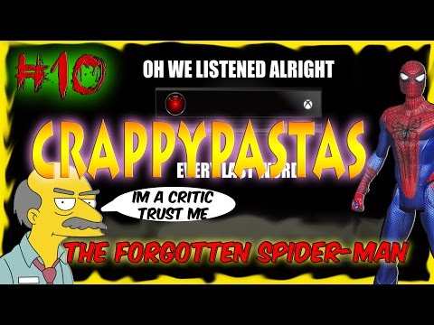 CRAPPYPASTAS- Xbox Forgotten/The Forgotten Spider-Man/Avoider.EXE/