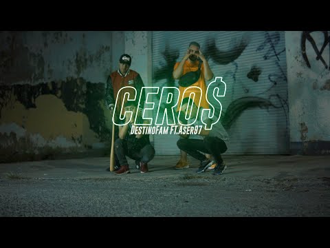 DestinoFam - Cero$ - Ft.Aser97 (VideoClip)