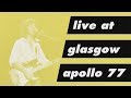 Wisbone Ash Live At Glasgow Apollo 77 Trailer