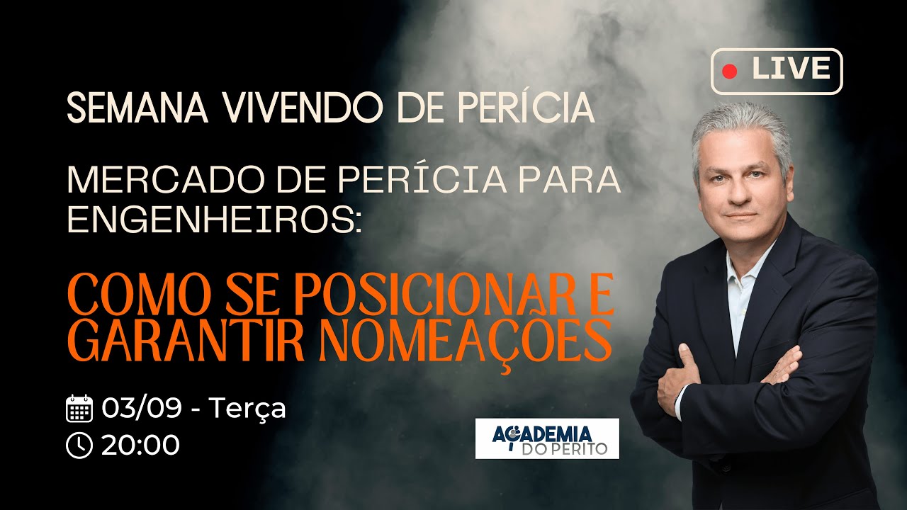 Live esquenta #02 - Mercado de Perícia para Engenheiros: Como se Posicionar e Garantir Nomeações