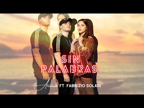 SIN PALABRAS (Official Music Video)  - ARIANNA FT. FABRIZIO SOLARI