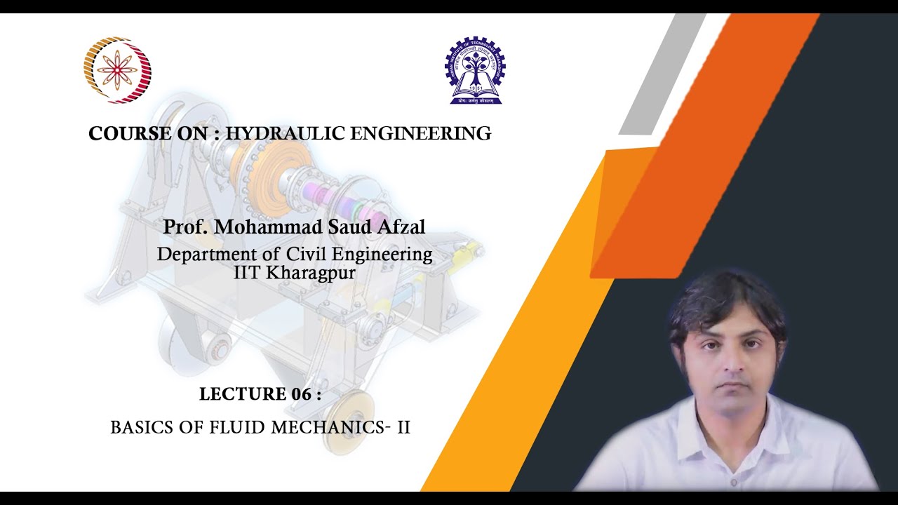 Lecture 06: Basics of fluid mechanics- II