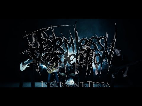 Formless Reflection – Insurgent Terra (Official Video)