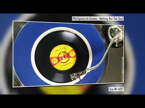 Phil Upchurch Combo - Nothing But The Soul - Soul R&B