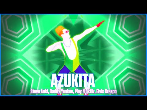 Just Dance 2019: Azukita by Steve Aoki Daddy Yankee Play-N-Skillz Elvis Crespo FanMade Mash-Up