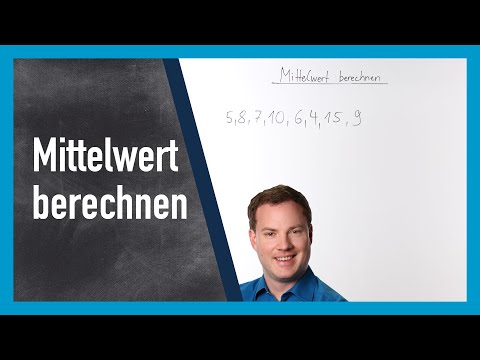 Mittelwert berechnen: Beispiele und Erklärungen