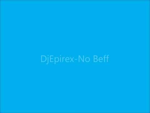 Dj Epirex - No Befff steave aoki ( Remix )