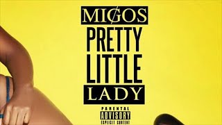 Migos - Pretty Little Lady