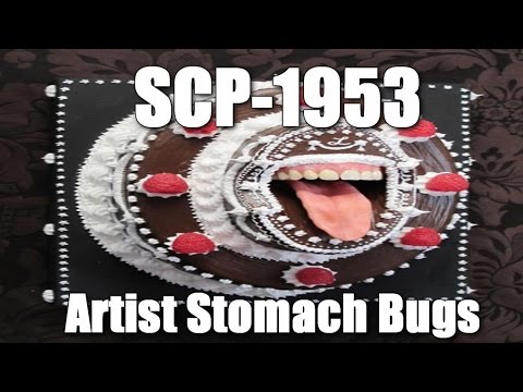SCP Decoded Reading: SCP-1953 Artist Stomach Bugs