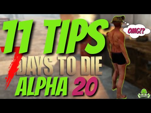 11 beginner Tips for 7 Days to Die Alpha 20