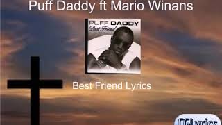 Puff daddy ft mario winans Best friend lyrics