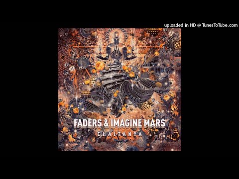 Faders & Imagine Mars - Chaitanya (Original Mix)