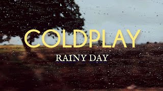 Coldplay - Rainy Day (Legendado/Tradução)