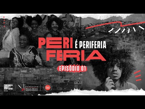 Onde a reconexão começa? | Periferia é Periferia | Episódio 1