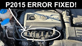 The Solution to VW P2015 Error Code