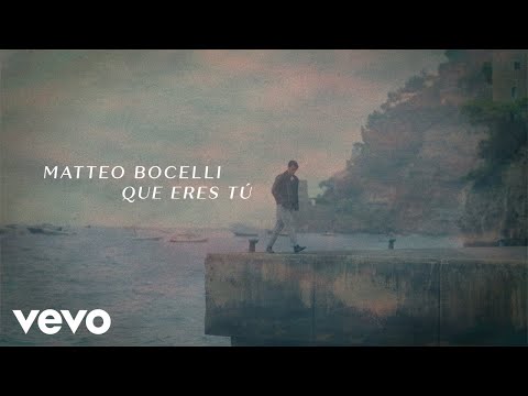 Matteo Bocelli - Que Eres Tú (Official Lyric Video) ft. Leonel García