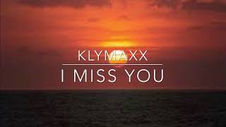 I Miss You - KLYMAXX (w/Lyrics )
