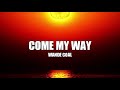 Wande Coal - Come My Way(Lyrics)