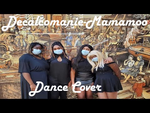 [MAMAMOO] '데칼코마니'(Decalcomanie) - Dance Cover
