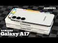 Samsung Galaxy A17 5G 12GB RAM 5300mAh Battery Upcoming Phone 50MP Camara Samsung Galaxy A17