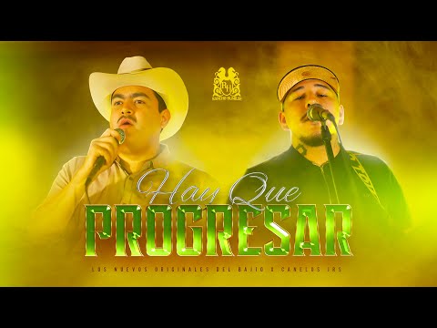 Los Nuevos Originales Del Bajio x Canelos Jrs - Hay Que Progresar [En Vivo]