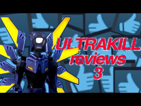 ULTRAKILL REVIEWS 3 (ft.V1)