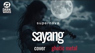 Download lagu 🎵Supernova_Sayang_cover version ghotic metal🎻 mp3