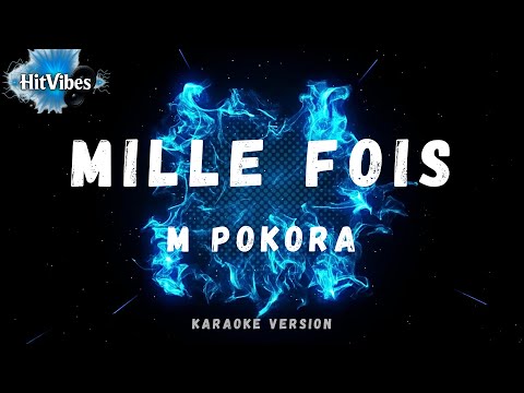 M Pokora - Mille fois (Karaoke Version)