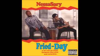 12. Wanna Know You [Prod. By Kenneth KC Knight] - Fried-Day NessaSary Feat. Nessasary