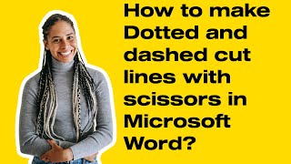How to make Dotted and dashed cut lines with scissors in Microsoft Word?