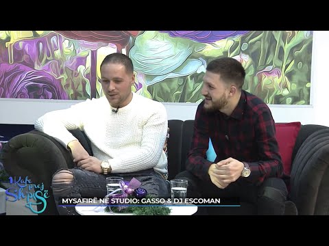 1 Kafe prej Shpisë - Gasso & Dj Escoman 23.12.2018